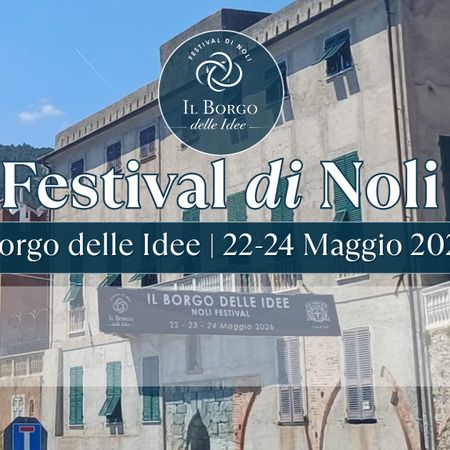 Festival di Noli - Piazza Chiappella, Noli (SV) - Festival di Noli Il Borgo delle Idee - Dal 22 al 24 Maggio 2026
La Città di Noli ospita il Festival 2026 sul tema 𝙎𝑨𝙇𝑽𝙀𝒁𝙕𝑬: un appuntamento di incont...