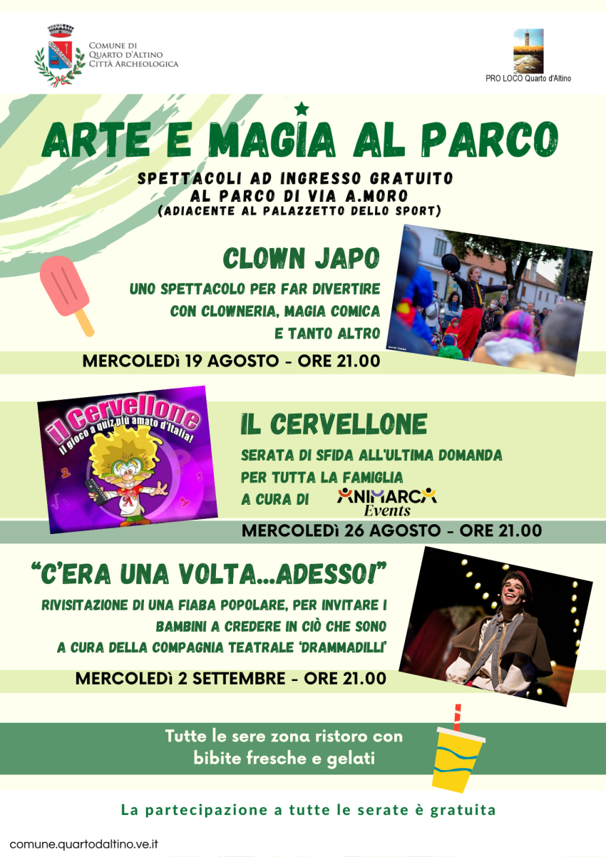 Arte e Magia al Parco - Parco di Via A. Moro, Quarto d'Altino (VE) - 
 𝗧𝗿𝗲 𝘀𝗲𝗿𝗮𝘁𝗲. 𝗧𝗿𝗲 𝘀𝗽𝗲𝘁𝘁𝗮𝗰𝗼𝗹𝗶. 𝗨𝗻'𝘂𝗻𝗶𝗰𝗮 𝗲𝘀𝘁𝗮𝘁𝗲 𝗱𝗮 𝘃𝗶𝘃𝗲𝗿𝗲 𝗶𝗻𝘀𝗶𝗲𝗺𝗲. 
 


ll Comune di Quarto d'Altino è lieto di presentare, anche quest’anno, la rassegn...