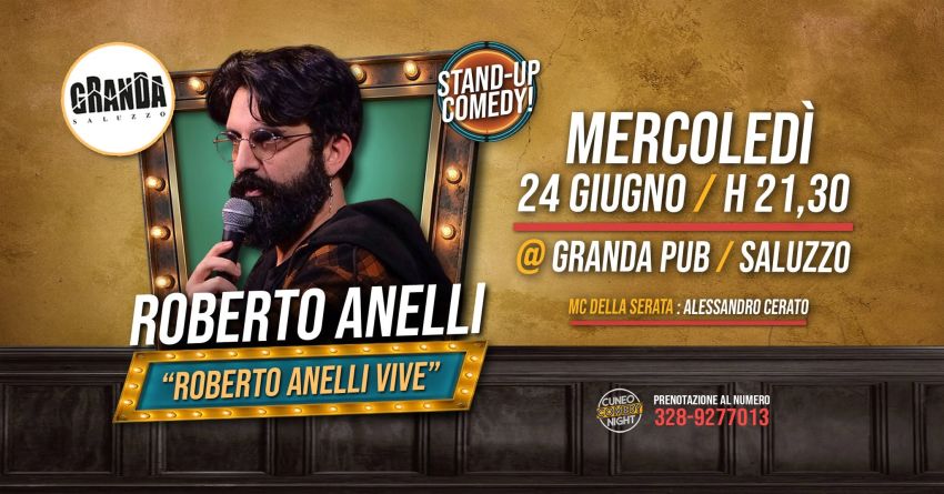 Roberto Anelli - mercoledì 24 giugno @Granda Pub / Cuneo Comedy Night - Birrificio lagranda, Saluzzo (CN) - Mercoledì 24 giugno non prendete impegni perchè dovete venire a vedere dal vivo Roberto Anelli!Dove?Nella zona estiva del Granda Pub di Saluzzo!Birre...
