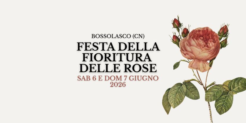 Festa delle Rose di Bossolasco - Piazza Oberto 1, Bossolasco (CN) -  Venerdì 5 (sera), sabato 6 e domenica 7 giugno 2026 Bossolasco (CN), Piemonte
Torna il weekend più fiorito dell'Alta Langa!
Tre giorni immersi nella...