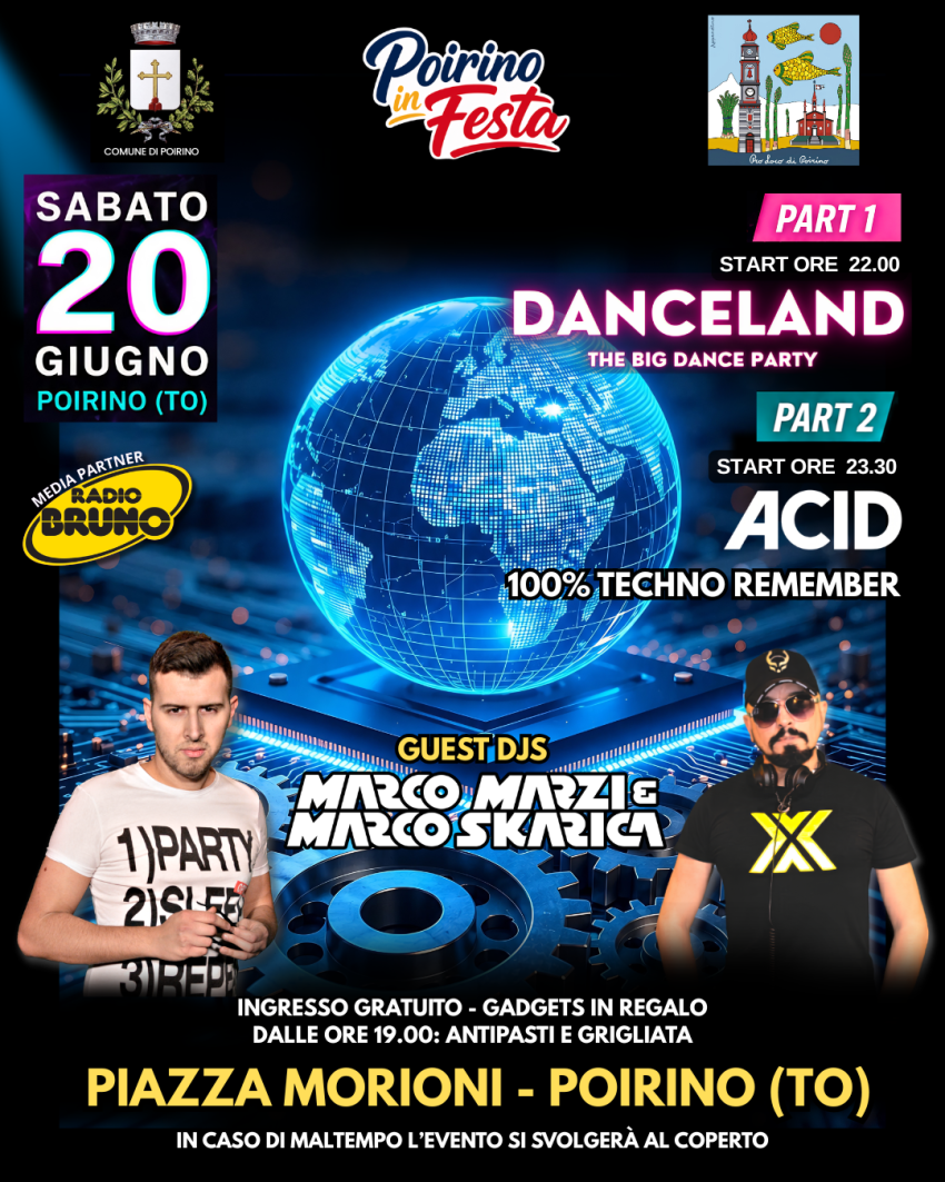 DANCELAND CON MARCO MARZI & MARCO SKARICA A POIRINO (TO) - PIAZZA MORIONI, Poirino (TO) - SABATO 20 GIUGNO – POIRINO (TORINO)La Pro Loco e il Comune di Poirino organizzano: Poirino in Festa⚡Part 1: DANCELAND - the Big Dance Party⚡Part 2:...