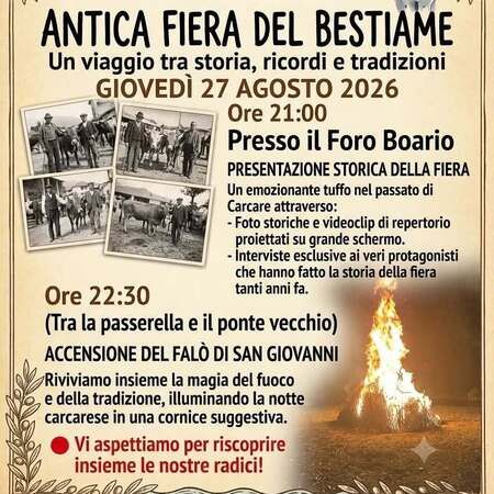 PRESENTAZIONE STORICA FIERA DEL BESTIAME - Centro citta', Carcare (SV) - COMUNE DI CARCARE
1926 - 2026
100 CENTENARIO
ANTICA FIERA DEL BESTIAME
Un viaggio tra storia, ricordi e tradizioni
GIOVEDÌ 27 AGOSTO 2026
Ore 21...