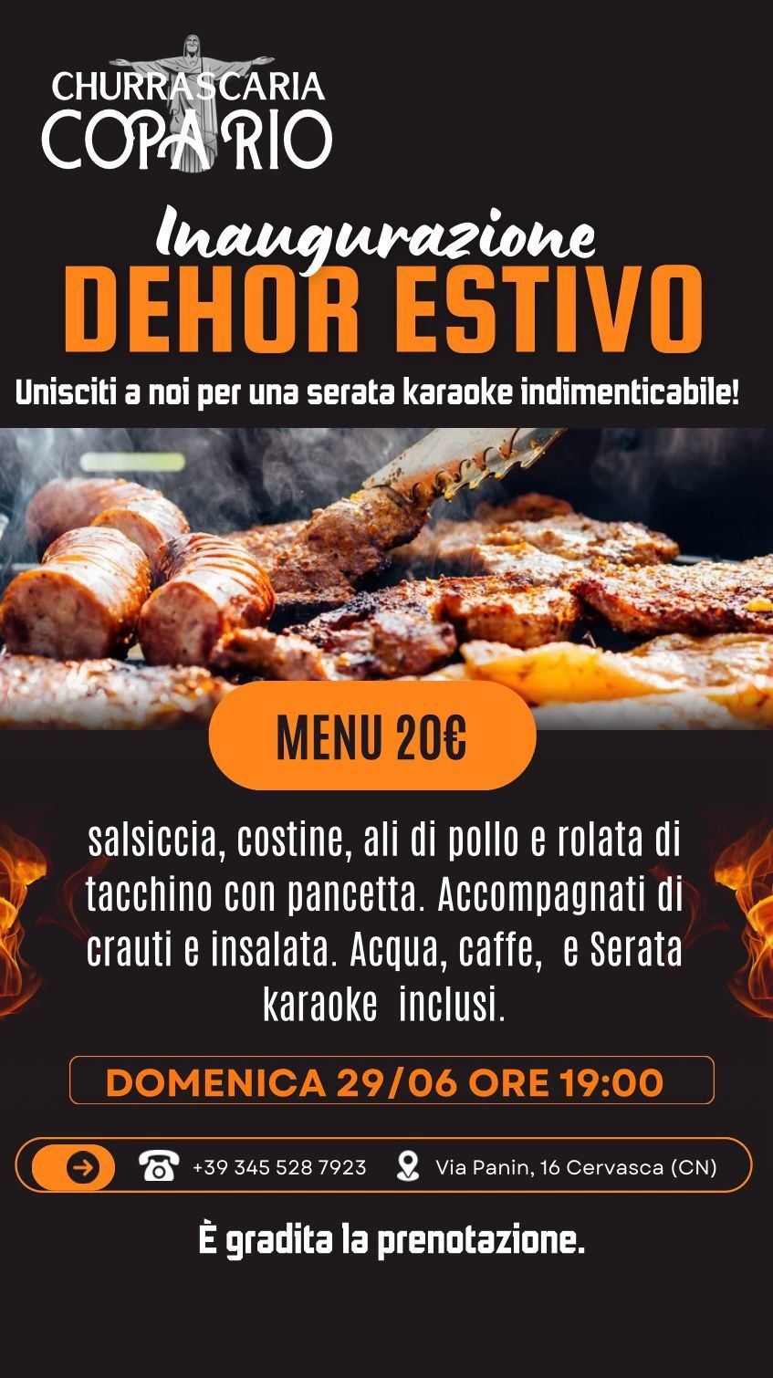 Inaugurazione Dehor Estivo da Churrascaria Copa Rio - Via Panin, 16 – Cervasca (CN) , Cervasca (CN) - 🎉 Inaugurazione Dehor Estivoda Churrascaria Copa Rio
Unisciti a noi per una serata karaoke indimenticabile sotto le stelle! 🌟🎤
🍖 Menù a soli 20€Sa...