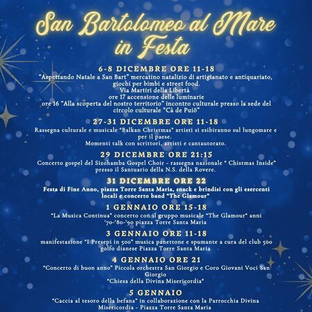 San Bartolomeo al Mare in Festa - Centro citta', San Bartolomeo al Mare (IM) - San Bartolomeo al Mare in Festa  
27-31 DICEMBRE ORE 11-18  
Rassegna culturale e musicale Balkan Christmas artisti si esibiranno sul lungomare e pe...