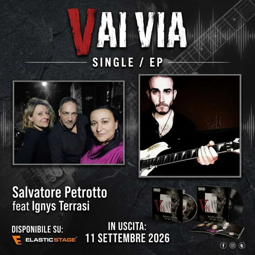 "Vai via": il grido in musica di Petrotto, Terrasi, Russo e Rea contro l'odio esce oggi su ElasticStage - Palermo, Palermo (PA) - PALERMO, 11 settembre 2026 – Esce oggi su etichetta ElasticStage il singolo VAI VIA del musicista e cantante Salvatore Petrotto, già pubblicato sulle...