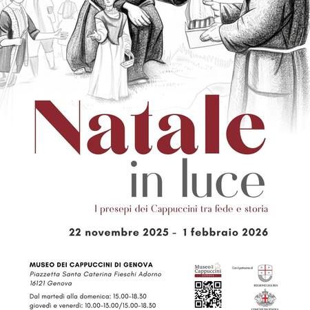 I presepi dei Cappuccini - MUSEO DEI CAPPUCCINI DI GENOVA   Piazzetta Santa Caterina Fieschi Adorno, Genova (GE) - Natale in Luce. I presepi dei Cappuccini tra fede e storia. Un viaggio emozionante tra arte, devozione e tradizione che ti guiderà attraverso cinque s...