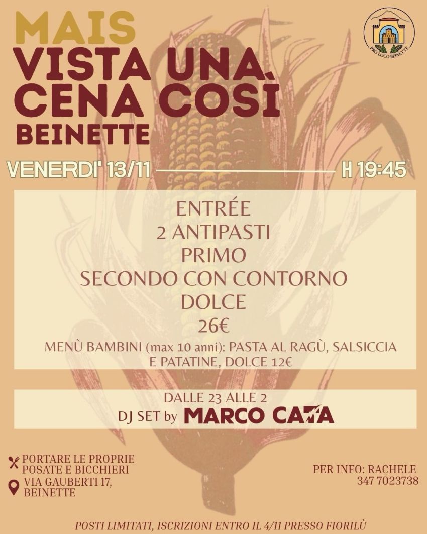 Mais Vista Una Cena Così - Via Gauberti 17, Beinette (CN) - CI SIAMO🤩 Pronti per una serata indimenticabile? La Pro Loco di Beinette presenta un evento unico che unisce gusto e tradizione, tutto dedicato al sa...