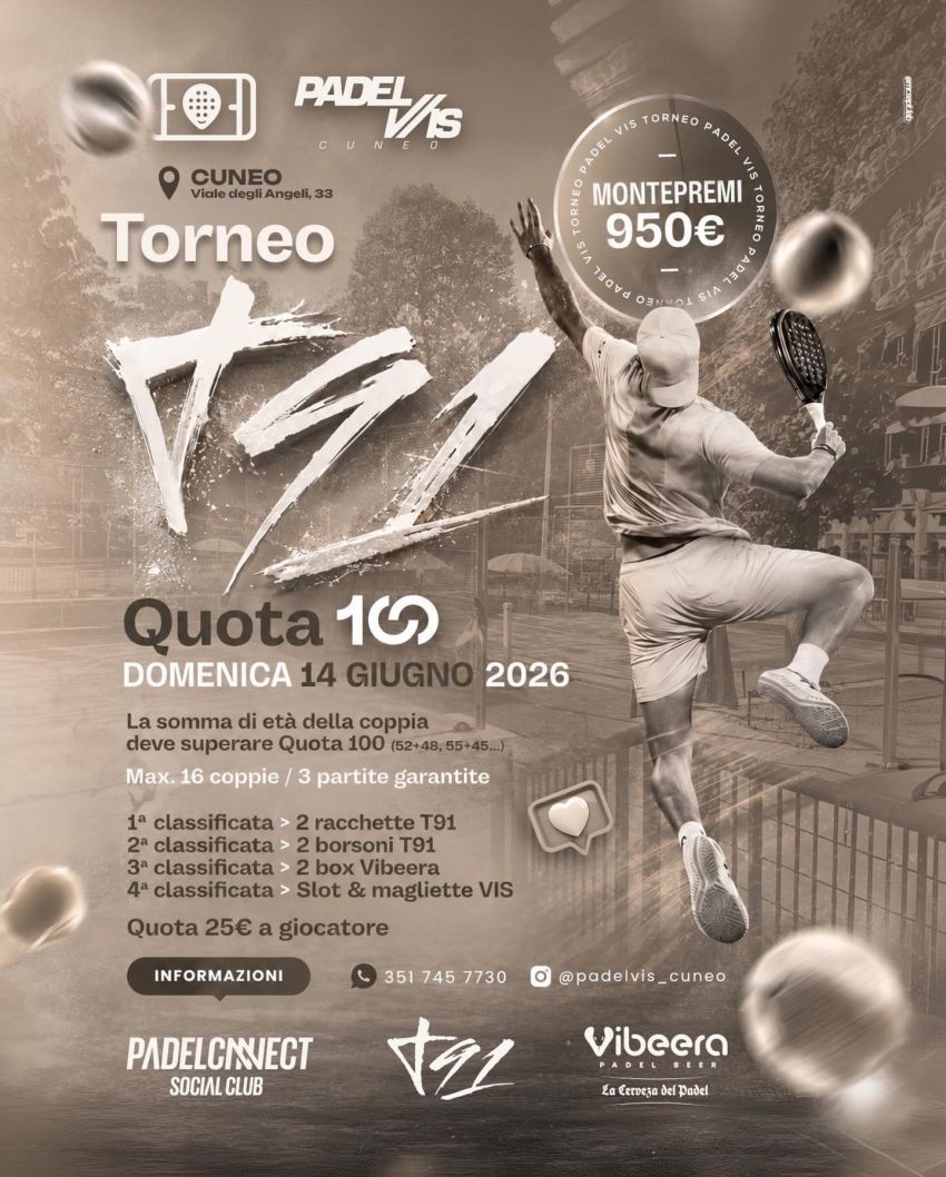 TORNEO T91 / QUOTA 100 @PADEL VIS CUNEO - Viale degli Angeli, 33 (Padel VIS), Cuneo (CN) - 📢🎾🏆 *TORNEO T91 / QUOTA 100*🤩💯_PADEL VIS CUNEO_🔥 Organizzato da *PadelCnnect*🤝 Partner ufficiale: *T91 Padel*✅ DOMENICA 14 GIUGNO 2026➡️ La so...