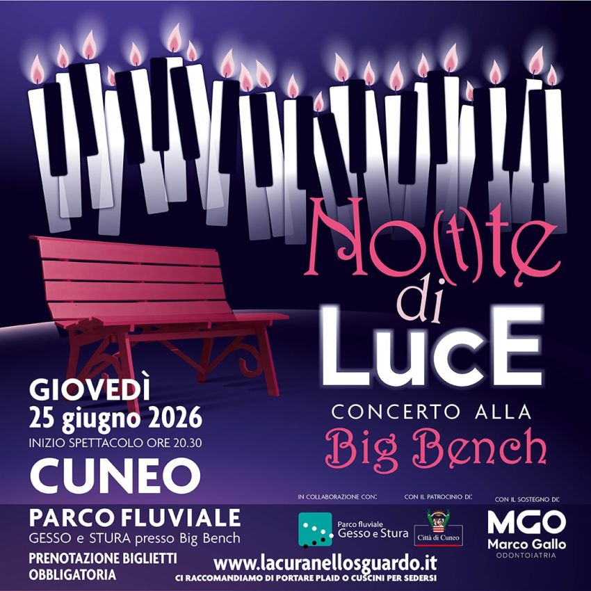 Not(t)e di Luce - Cuneo Parco Fluviale presso la Big Bench - Panchina Gigante, Cuneo (CN) - No(t)te di Luce Giovedì 25 giugno 2026 alle ore 20.30, il Parco Fluviale Gesso e Stura di Cuneo si illuminerà di centinaia di candele per una serata s...