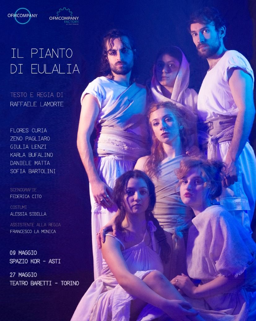 Il Pianto di Eulalia - Via Giuseppe Baretti, 4, 10125 Torino TO, Torino (TO) - OfmCompany Factory porta in scena Il Pianto di Eulalia, tragedia contemporanea liberamente ispirata a Le Fenicie di Euripide, scritta e diretta da Raf...