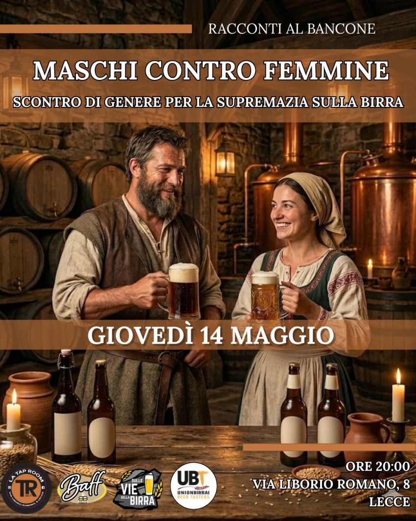 Maschi contro Femmine. Scontro di genere per la supremazia sulla Birra - via Liborio Romano, 8 (Taproom Baff Beer), Lecce (LE) - Sapevate che la birra è nata donna?
A Lecce la sfida millenaria tra Maschi e Femmine si combatte al bancone
LECCE – Chi ha tenuto davvero in mano il b...