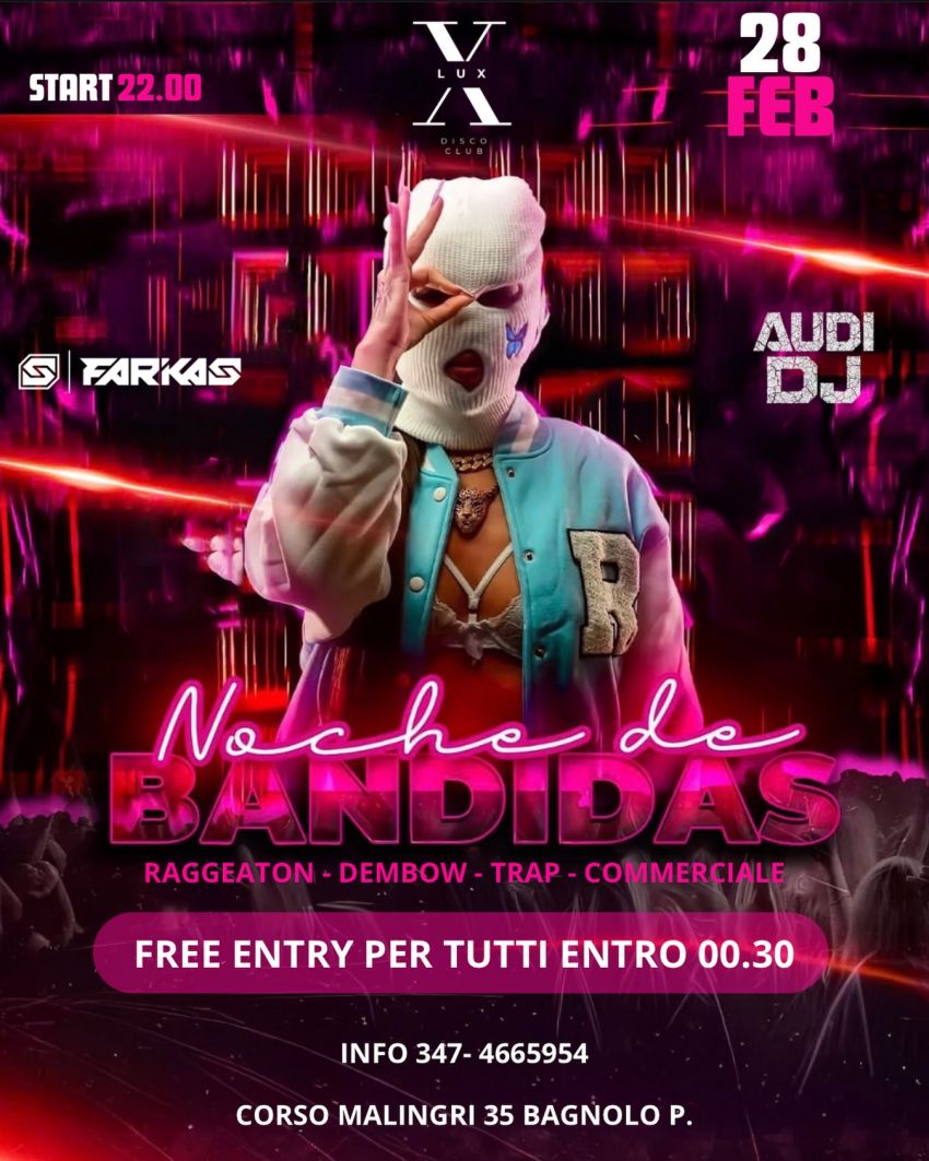 Noche de Bandidas - Corso Malingri 35 (Lux Disco Club), Bagnolo Piemonte (CN) - Torna al Lux la notte più calda di tutta la zona🔥🔥💸 Noche de Bandidas💸🍑Serata Reggaeton🍑🗓️sabato 28 febbraio🕦Start at 22:00🎟️MODALITÀ DI INGRES...