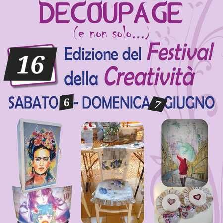 Festival della Creatività - PORTICI DI VIA BONFANTE, Imperia (IM) - DECOUPAGE  
(e non solo...)  
16 Edizione del Festival della Creatività  
SABATO 6 - DOMENICA 7 GIUGNO  
PORTICI DI VIA BONFANTE - IMPERIA  
ORAR...