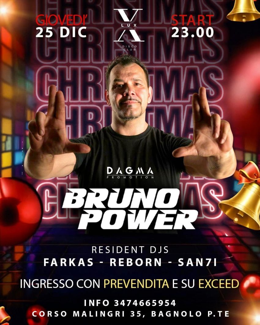 BRUNO POWER @LUX DISCO CLUB - Corso Malingri 35 (LUX DISCO CLUB), Bagnolo Piemonte (CN) - 🎄LUX CHRISTMAS NIGHT🎄É il primo Natale al Lux Disco Club e abbiamo deciso di farvi il nostro regalo..💥Diamo il benvenuto alla carogna *BRUNO POWER*...