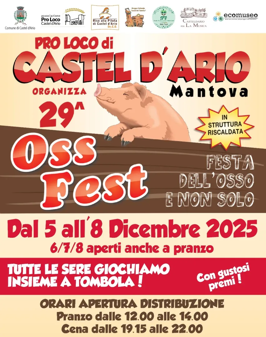 29a Oss Fest - La Festa dell'Osso - Centro città, Castel d'Ario (MN) -  

Ritorna la FESTA DELL'OSSO 🐷Dal 5 all'8 dicembre 🗓Tutte le sere giocheremo insieme a tombola ⭐️Seguici sui nostri social per rimanere aggiornato...