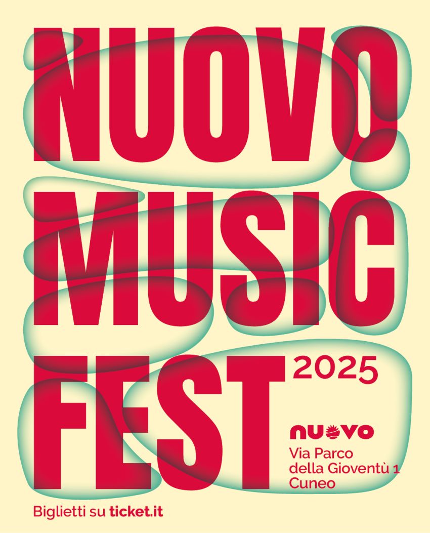 NUOVO MUSIC FEST 2025 - via Parco della Gioventù presso il NUoVO, Cuneo (CN) - NUOVO MUSIC FESTSeconda edizione🎟️ Biglietti in Link🔥 Abbonamento 30€ per le 3 serate solo a maggio!👉 28/08PAOLO BONFANTI + ospiti👉 29/08GIORGIO PO...