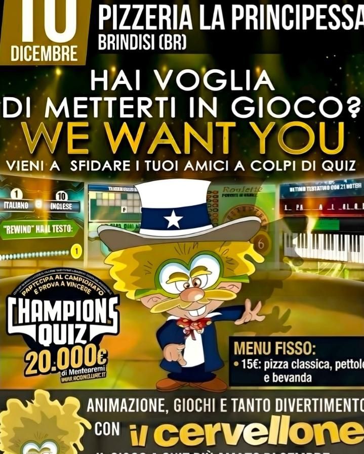 Champions Quiz - We Want You - il Cervellone - Via Arione 19 (La Principessa), Brindisi (BR) - 