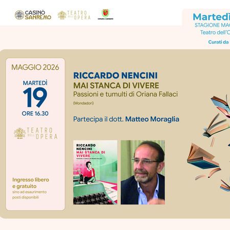 Martedì Letterari - Teatro dell'Opera del Casinò, Sanremo (IM) - Riccardo Nencini ai Martedì Letterari con il suo ultimo libro “Mai stanca di vivere. (Mondadori) il ricordo di Oriana Fallaci domani 19 maggio ore 16....