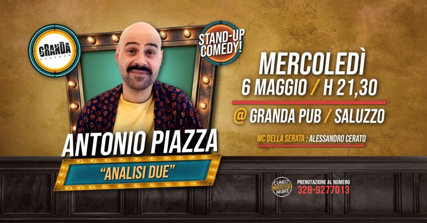 Antonio Piazza - mercoledì 6 maggio @Granda Pub / Saluzzo - Piazzetta dei Mondagli 8, Saluzzo (CN) - Sei di Saluzzo e avresti sempre voluto vedere una serata di stand-up comedy!E' il tuo giorno fortunato!Vieni mercoledì 6 maggio ad ammirare dal vivo A...