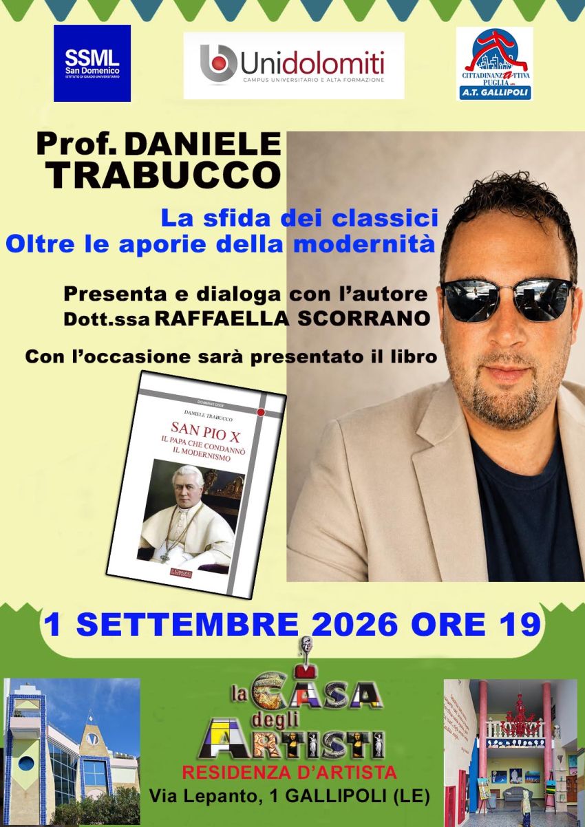 La sfida dei classici. Oltre le aporie della modernità. Conferenza del professor Daniele Trabucco a Gallipoli - Via Lepanto, 1, Gallipoli (LE) - Proseguono gli appuntamenti culturali promossi dalla Casa degli Artisti di Gallipoli nell'ambito delle rassegne Ars Gratia Artis e Sfascismo, ideate e...