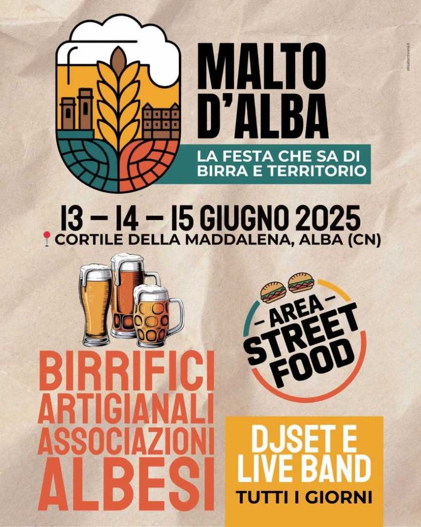 MALTO d'Alba - Cortile della Maddalena, Alba (CN) - MALTO d'Alba 🌾🔴 Alba 13 - 14 - 15 Giugno Birrifici Artigianali 🍻Associazioni Albesi 🤗Fiera dei prodotti tipici e dell'artigianato ...E tanta, tant...