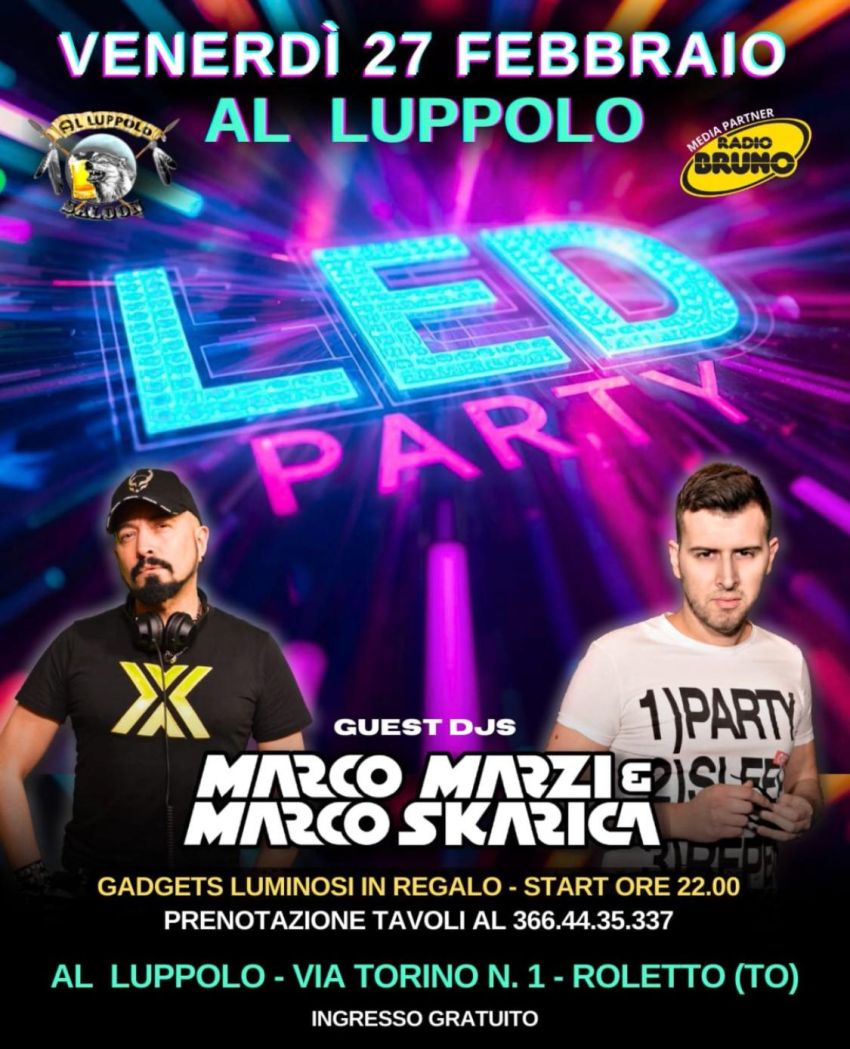 LED PARTY - Via Torino 1 (Al Luppolo Saloon), Roletto (TO) - 🌟🌟 LED PARTY @ AL LUPPOLO 🌟🌟Guest Djs Marco Marzi & Marco Skarica GAdgets luminosi in regalo📍 Via Torino 1 - Roletto📱 Prenotazioni al 366 443533...