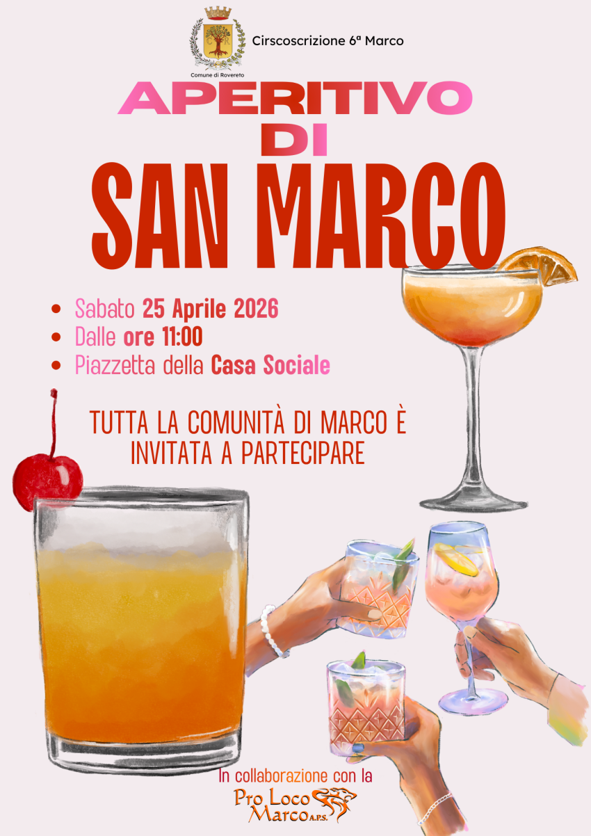 Aperitivo di San Marco - Via Due Novembre, 7, Rovereto (TN) - La Circoscrizione 6ª Marco del Comune di Rovereto, in collaborazione con la Pro Loco Marco A.P.S., invita l'intera comunità a partecipare all'Aperitiv...