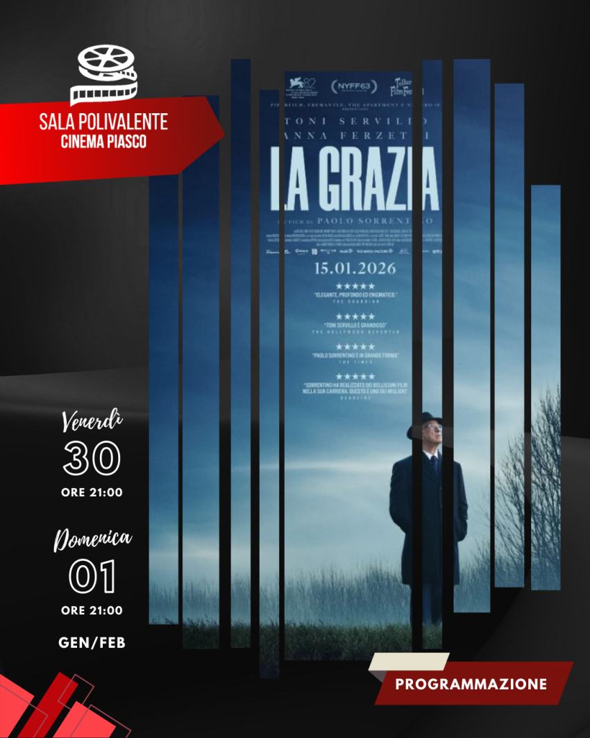 La Grazia - Sala Polivalente Dott. Serra - Via Umberto I, 145, Piasco (CN) - 🎬 𝗟𝗮 𝗚𝗿𝗮𝘇𝗶𝗮📅 Domenica 1 febbraio 2026 – 21:00
🎟️ Ingresso6 € intero | 4 € ridotto e Over65
📖 TramaIl prestigioso regista Paolo Sorrentino racconta...