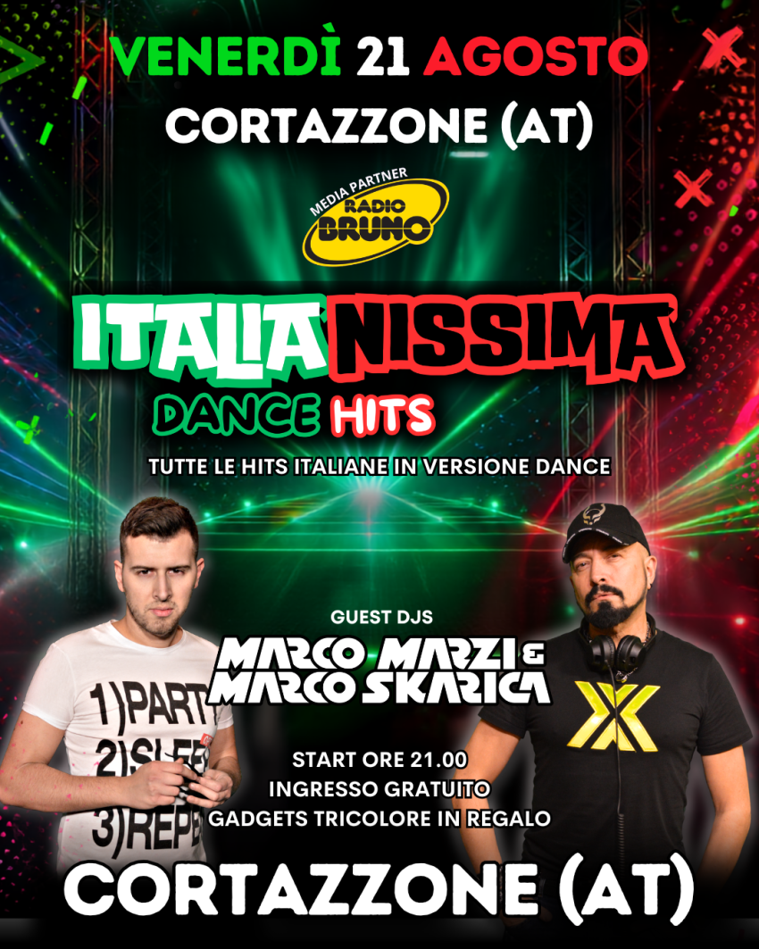  ITALIANISSIMA DANCE HITS  CON MARCO MARZI & MARCO SKARICA A CORTAZZONE (AT) - Via per Montafia n.11, Cortazzone (AT) - VENERDÌ 21 AGOSTO – CORTAZZONE (ASTI)✨ITALIANISSIMA DANCE HITS ✨ Tutte le Hits italiane in versione Dance, da ballare e cantare!GUEST DJS: MARCO MAR...