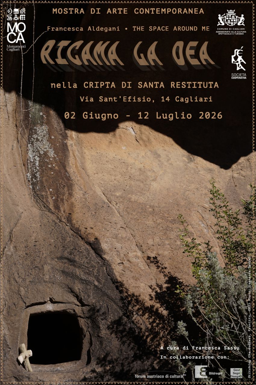 RICAMA LA DEA - Via Sant'Efisio, 14, Cagliari (CA) - COMUNICATO STAMPA
Primavera di Cultura — III edizione Francesca Aldegani (THE SPACE AROUND ME) RICAMA LA DEA 2 giugno-12 luglio 2026 
Cripta Santa Res...