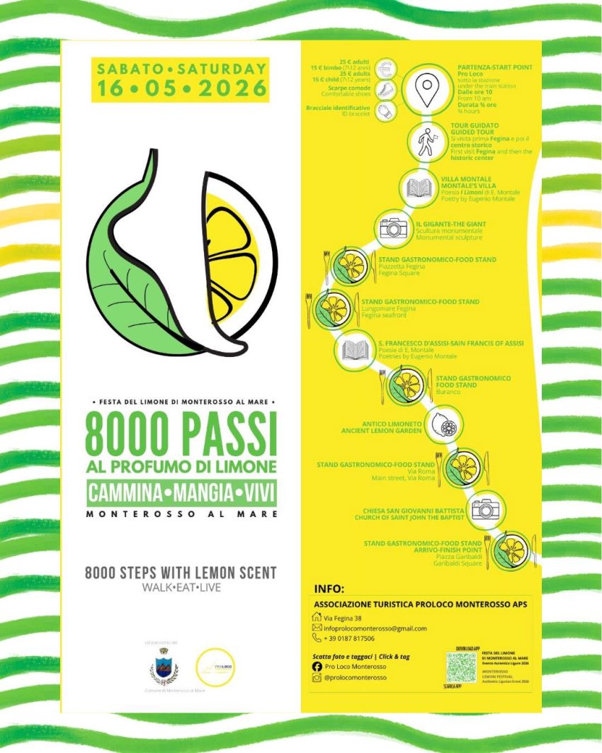 Festa del limone - 8000 passi al profumo di limone - ufficio Pro Loco, Monterosso al Mare (SP) - 
 


•𝗙𝗘𝗦𝗧𝗔 𝗗𝗘𝗟 𝗟𝗜𝗠𝗢𝗡𝗘 𝗗𝗜 𝗠𝗢𝗡𝗧𝗘𝗥𝗢𝗦𝗦𝗢 𝗔𝗟 𝗠𝗔𝗥𝗘•🍋𝟖𝟎𝟎𝟎 𝐏𝐀𝐒𝐒𝐈 𝐀𝐋 𝐏𝐑𝐎𝐅𝐔𝐌𝐎 𝐃𝐈 𝐋𝐈𝐌𝐎𝐍𝐄🍋𝐂A𝐌M𝐈N𝐀•𝐌A𝐍G𝐈A•V𝐈V𝐈🗓️Sabato 16 Maggio 2026📍Monterosso al Mare| uffici...