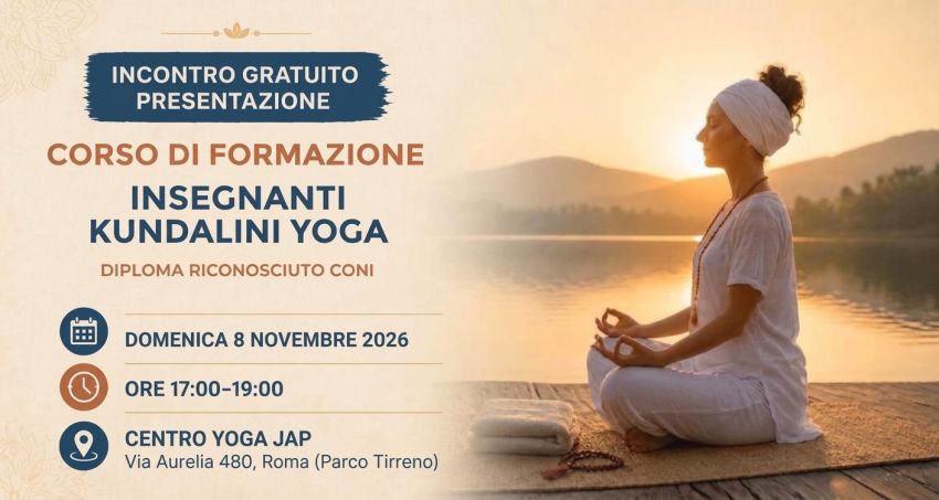 Incontro gratuito di presentazione del Corso di Formazione per Insegnanti di Kundalini Yoga - Via Aurelia 480 (Parco Tirreno), Roma (RM) - Pratichi Yoga e vuoi approfondire le tue conoscenze? Insegni già Yoga o operi nel settore del BenEssere e vorresti ampliare il tuo bagaglio di esperie...