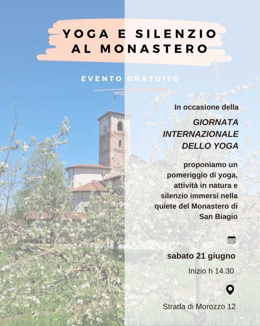 Yoga e Silenzio al Monastero - Monastero di San Biagio, Strada di Morozzo 12, Mondovì (CN) -
In occasione della Giornata Internazionale dello Yoga E del Solstizio d'estate ☀️🕑 Sabato 21 giugno alle 14.30 ci ritroviamo negli spazi verdi d...