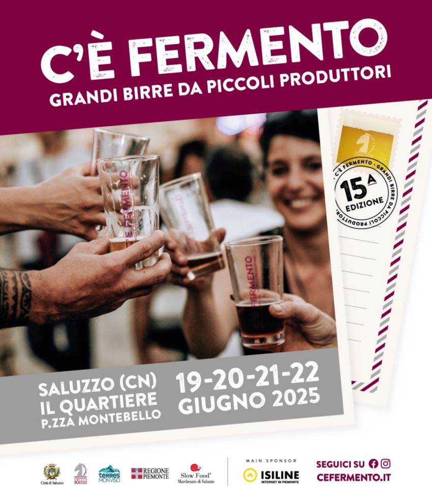 C'è fermento - Piazza Montebello, Saluzzo (CN) -
C'è fermento Grandi birre da piccoli produttori
La quindicesima edizione della rassegna dedicata alla birra artigianale di qualità torna a Saluzzo n...