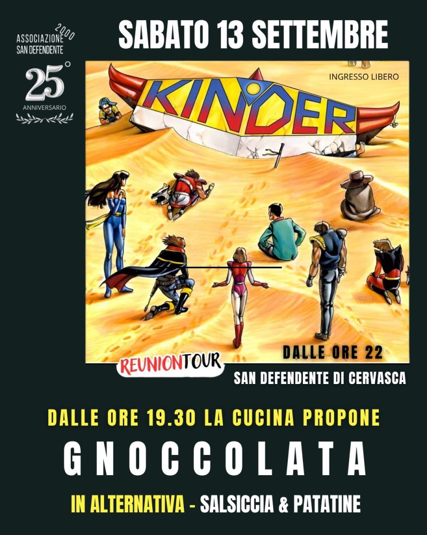 KINDER Live - San Defendente di Cervasca, Cervasca (CN) - 
#Sande25𝟮𝟱° 𝗮𝗻𝗻𝗶𝘃𝗲𝗿𝘀𝗮𝗿𝗶𝗼 dell'Associazione @sandefendente2000 🍾Iscrizioni e prenotazioni aperte 🚀Messaggi whatsapp al numero 👇🏼+39 353 4456974opp...