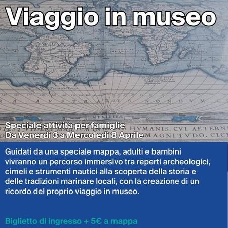 Viaggio in museo - Museo Navale, Imperia (IM) - Viaggio in museo
Speciale attività per famiglie al Museo Navale di Imperia
Da Venerdì 3 a Mercoledì 8 Aprile
Guidati da una speciale mappa, adulti...
