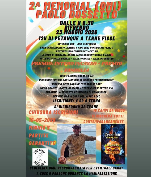 2° Memorial OMI Paolo Dossetto – Torneo di Petanque a Rifreddo | 23 Maggio 2026 - centro, Rifreddo (CN) - Il 2° Memorial OMI Paolo Dossetto è un imperdibile evento sportivo dedicato agli appassionati di petanque e bocce, in programma il 23 maggio 2026 a Ri...