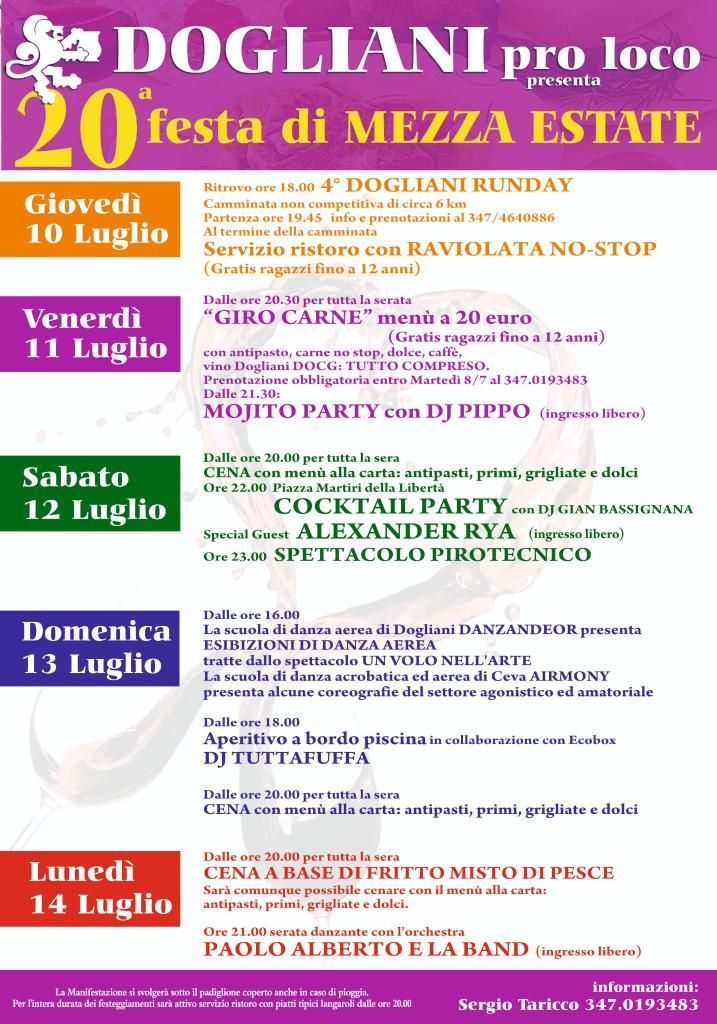 20^ FESTA DI MEZZA ESTATE - Centro città di Dogliani, Dogliani (CN) - 20^ FESTA DI MEZZA ESTATEDal 10 al 14 LUGLIO GIOVEDÌ 10 - 4^ DOGLIANI RUNDAYcamminata non competitiva di circa 6 kmVENERDÌ 11 - GIRO CARNEe MOJITO PAR...