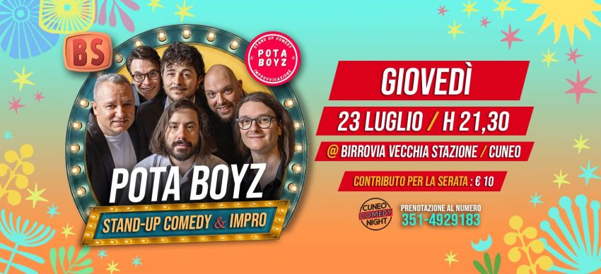 POTA BOYZ : giovedì 23 luglio @Birrovia / Cuneo Comedy Night - Birrovia, Cuneo (CN) - Estate a Cuneo vuole dire una cosa sola, POTA BOYZ!Giovedì 23 luglio venite ad ammirare dal vivo il collettivo più amato dalle casalinghe italiane!6 c...