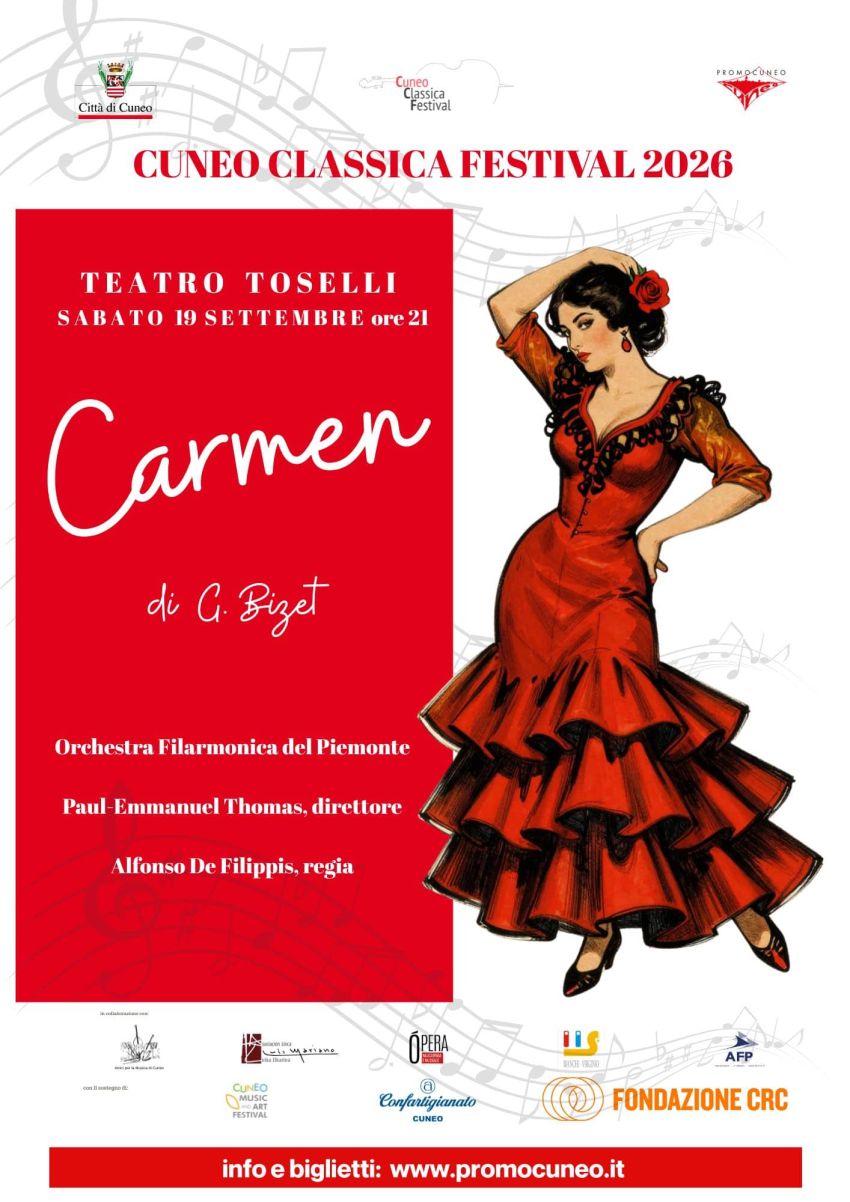 Carmen - Teatro Toselli, via Teatro Giovanni Toselli, Cuneo (CN) - CARMEN di G. Bizet Teatro Toselli – Sabato 19 settembre – ore 21,00 Orchestra Filarmonica del Piemonte diretta da Paul-Emmanuel Thomas Interpreti sele...