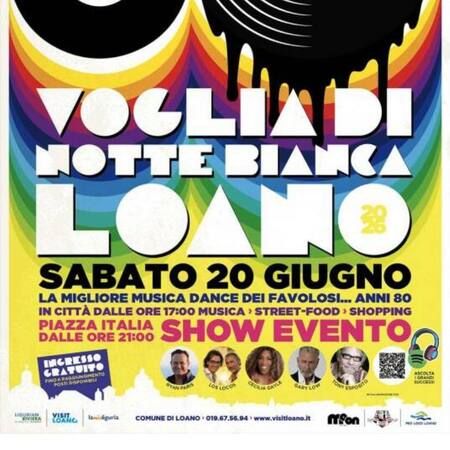 NOTTE BIANCA ANNI ’80 - piazza Italia, Loano (SV) - ✨🌟 NOTTE BIANCA ANNI ’80 A LOANO 🌟✨
📅 Sabato 20 giugno 2026 in piazza Italia dalle 21.00
Preparatevi a vivere una serata indimenticabile all’in...