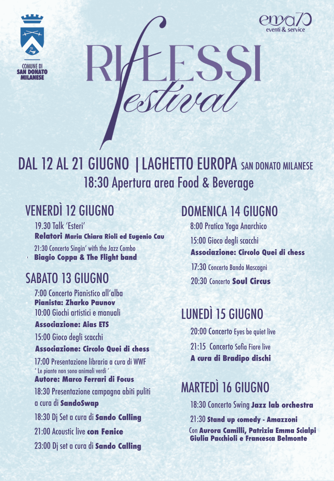 RIFLESSI FESTIVAL 2026 - SAN DONATO MILANESE dal 12 al 21 giugno - Laghetto Europa, San Donato Milanese (MI) - Edizione 2026 di RIFLESSI FESTIVAL: 10 giorni di musica, cultura e sport a San Donato Milanese
Dal 12 al 21 giugno 2026, il Comune di San Donato Milan...