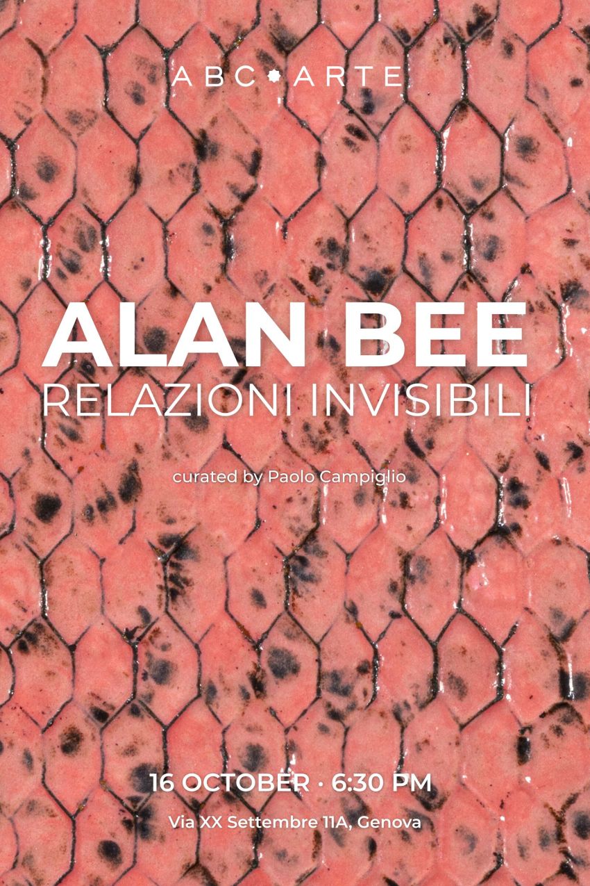 Alan Bee. Relazioni invisibili - Via XX Settembre 11A (ABC-ARTE), Genova (GE) - ABC-ARTE presenta “Alan Bee. Relazioni invisibili”, mostra personale dedicata all’artista Alan Bee, a cura di Paolo Campiglio.
Inaugurazione venerdì 1...