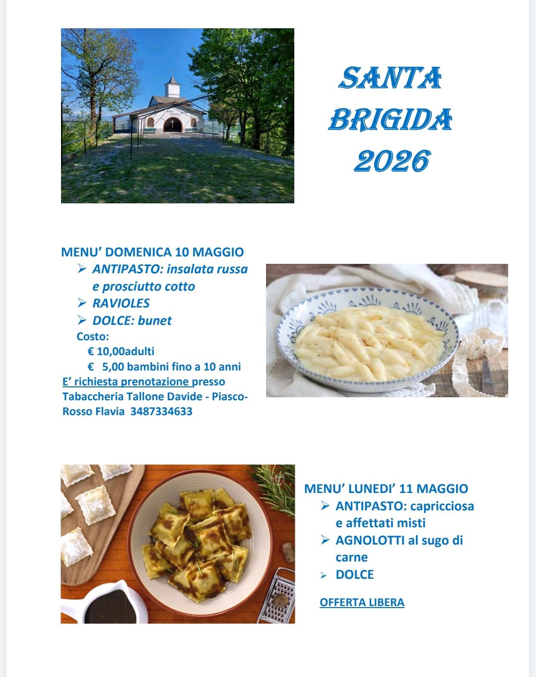 Festa di Santa Brigida 2026 - Cappella di Santa Brigida, Piasco (CN) - Giovedì 7 - Venerdì 8 - Sabato 9 Maggio
ore 20,30 - S. Rosario alla Cappella
Sabato 9 Maggio
ore 20,30 - S. Rosarioa seguire Rinfresco offerto dai Mas...