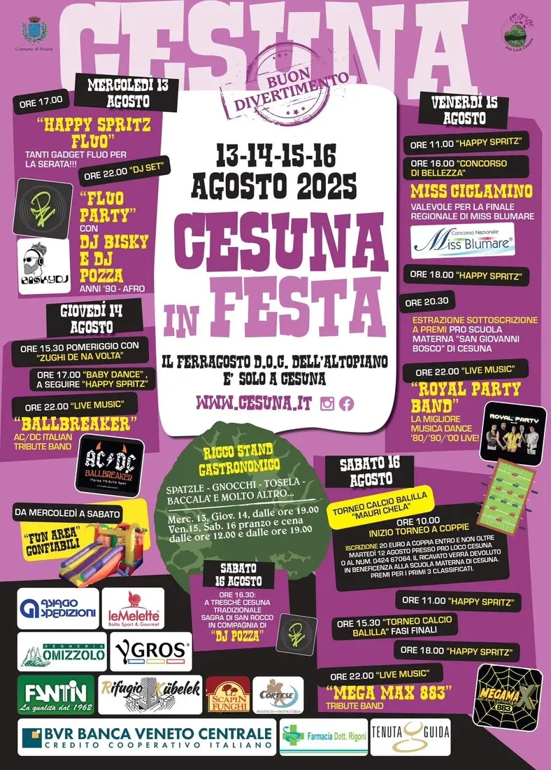 Cesuna in Festa - Cesuna, PalaCiclamino, Roana (VI) - Buona gastronomia, musica e divertimento sono gli ingredienti essenziali e genuini di questa manifestazione estiva del comune di Cesuna, sull'Altopian...