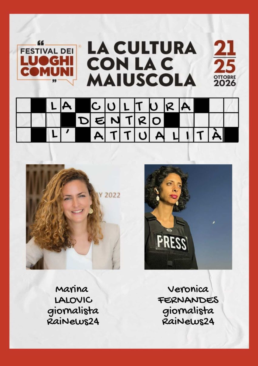 LA CULTURA DENTRO L’ATTUALITÀ - Spazio Relazioni, Rondò dei Talenti, Cuneo (CN) - Appuntamento del Festival dei Luoghi Comuni 2026 “La cultura con la C maiuscola” – www.festivaldeiluoghicomuni.it Con Marina Lalovic e Veronica Fernan...