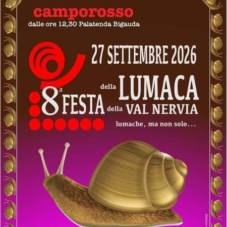 FESTA della LUMACA - Centro citta', Camporosso (IM) - dalle ore 12,30 Palatenda Bigauda
27 SETTEMBRE 2026  
8ª FESTA della LUMACA della VAL NERVIA  
lumache, ma non solo...  
È gradita la prenotazione...