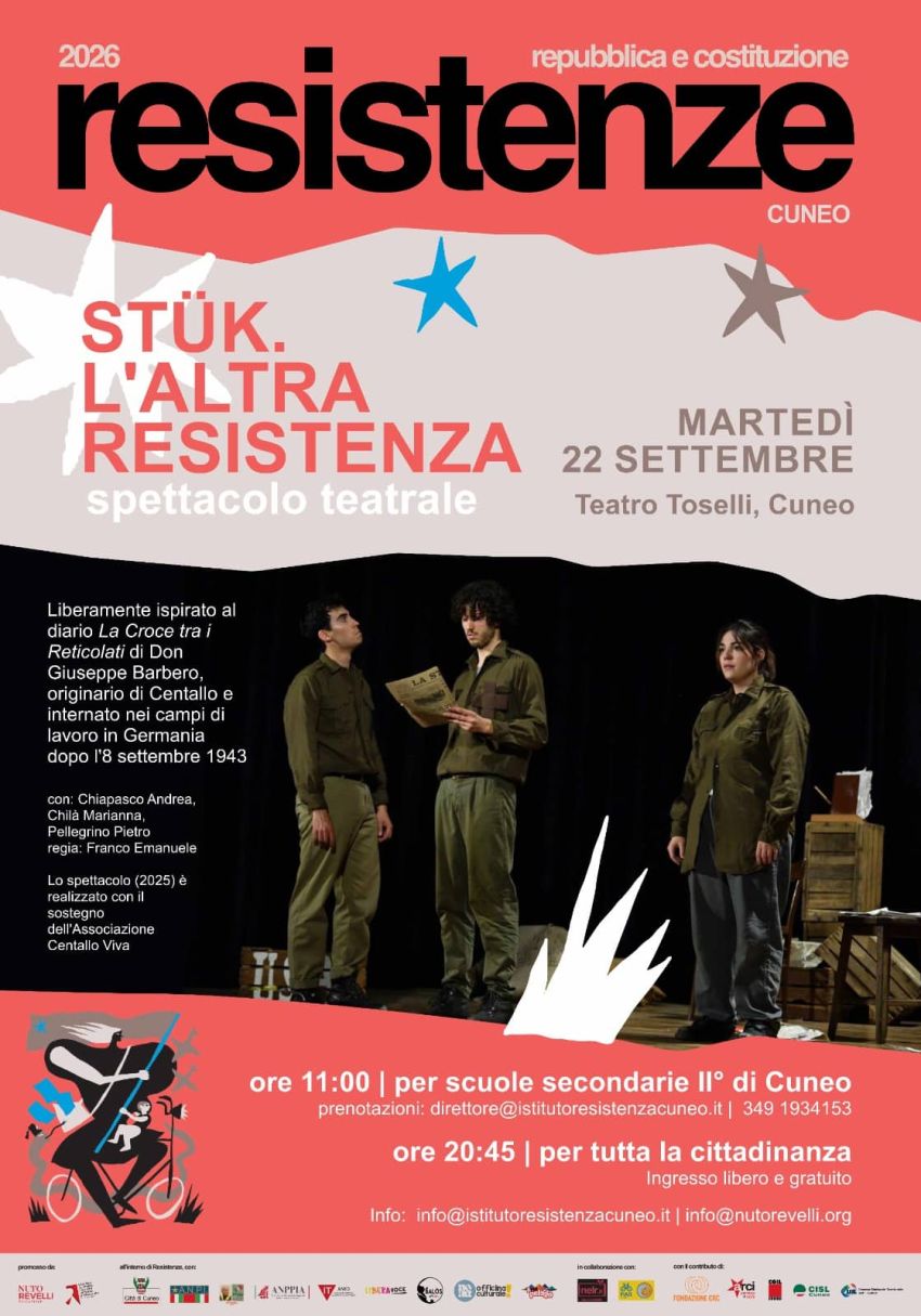 “STÜCK. L’altra Resistenza”: al Teatro Toselli la storia degli Internati Militari Italiani - Teatro Toselli, Cuneo (CN) - Doppio appuntamento a Cuneo con lo spettacolo ispirato al diario del cappellano militare centallese don Giuseppe Barbero: al mattino per le scuole, al...