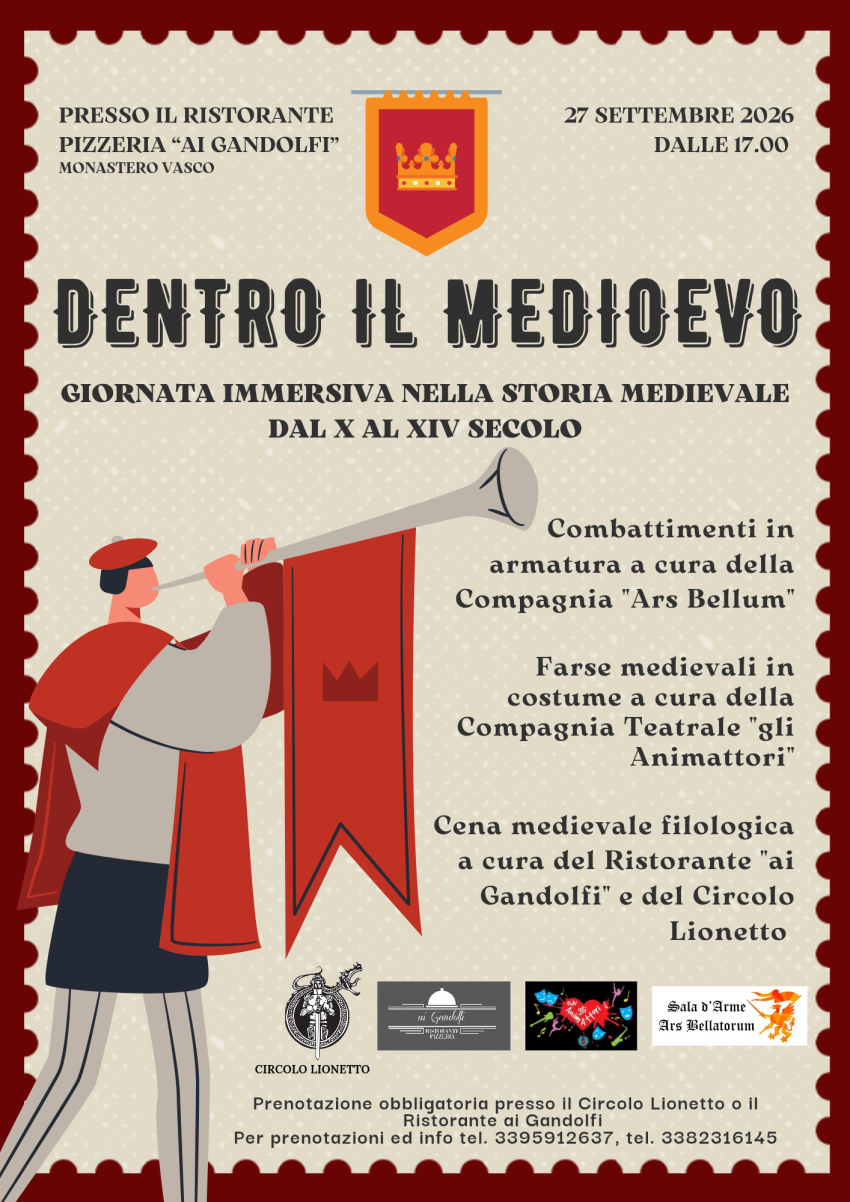 Dentro il Medioevo - via Gandolfi 1, regione Gandolfi, Monastero di Vasco (CN) - La Quattordicesima (XIV) Cena Medievale Filologica del Circolo Lionetto, si terrà, come già per la precedente edizione, presso il Ristorante – Pizzeri...