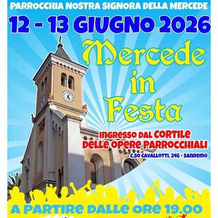 Mercede in Festa 12-13 Giugno - Centro citta', Sanremo (IM) - Due Serate di festa all'aperto, in stile sagra, con musica, ballo e gastronomia. Servizio al tavolo con ravioli,rostelle,salsiccia, patatine e fugassi...